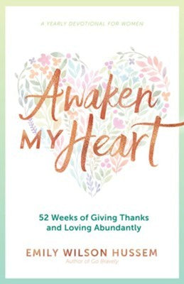 Awaken My Heart Devotional