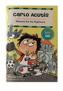 Carlo Acutis Blessed are the Rightgeous