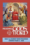 Reading God's Word: Daily and Sunday Mass Readings Year A