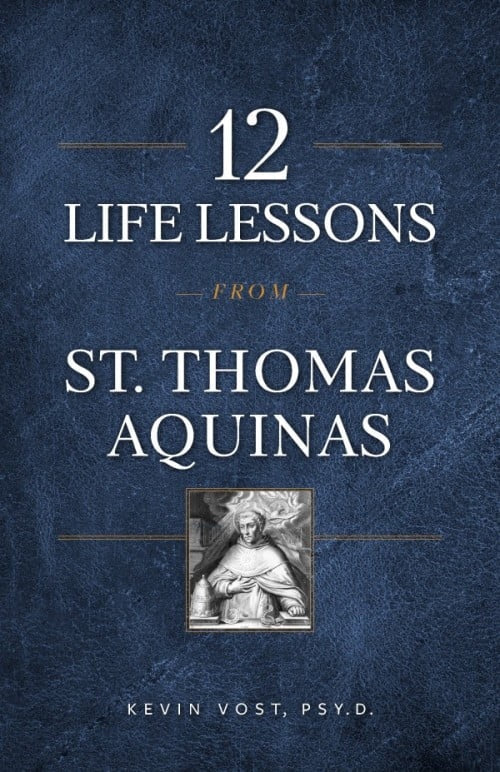 12 Life Lessons From St. Thomas Aquinas