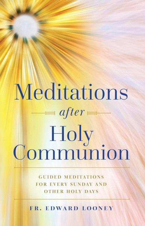 Meditations After Holy Communion