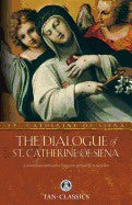 The Dialogue Of St Catherine Of Sienna