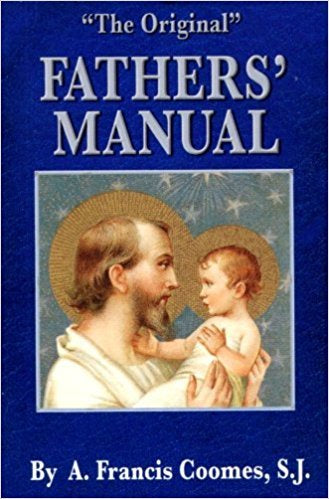 The Original Fathers’ Manual