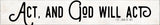 Act and God Will Act St Joan of Arc Quote Plaque