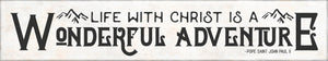 Wonderful Adventure Pope St John Paul II Quote Plaque