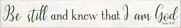 Be Still and Know Psalms Quote Plaque
