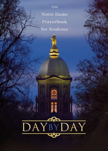 Day by Day, Notre Dame Prayerbook for Students