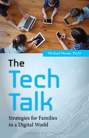 The Tech Talk Strategies For Families In A Digital World