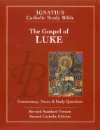 Ignatius Catholic Study Bible: The Gospel of Luke